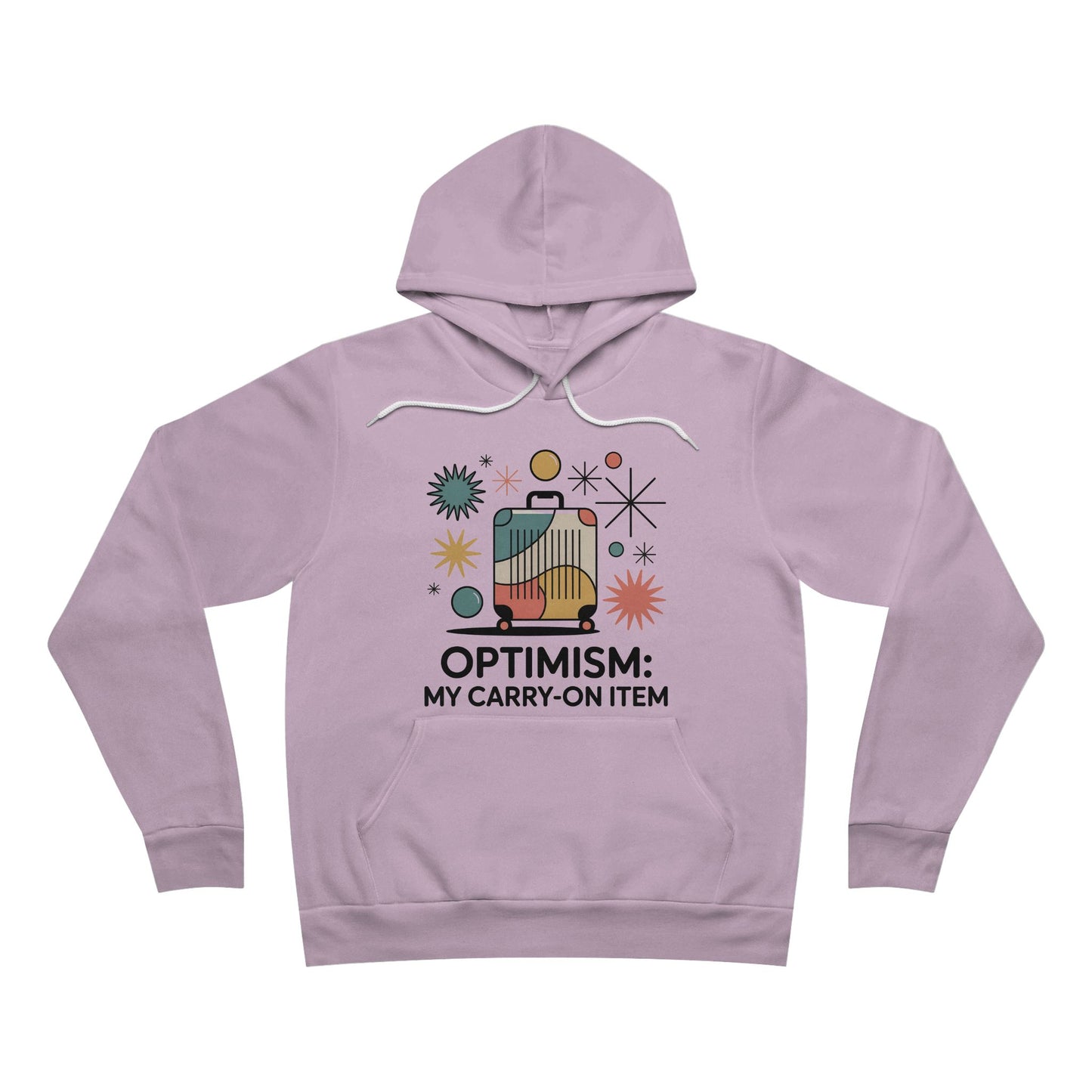 Optimism is My Carry-On Item - Hoodie Sweatshirt