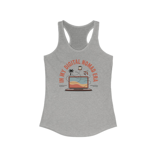 In My Digital Nomad Era Women's Racerback Tank T-Shirt