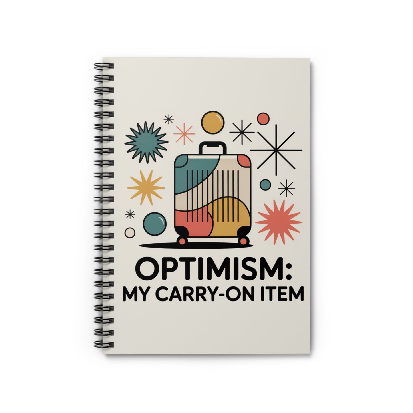 Optimism: My Carry-On Item Journal - Spiral Bound Notebook