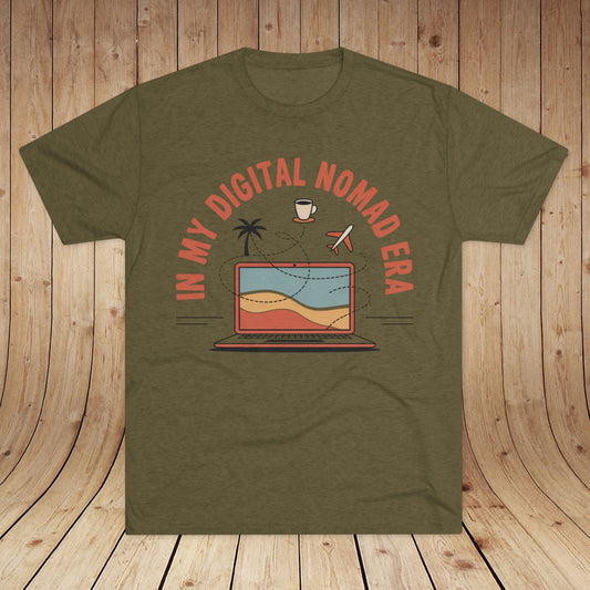 In My Digital Nomad Era Unisex Tri-Blend Tee
