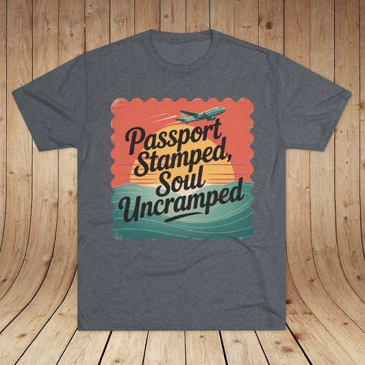 Passport Stamped, Soul Uncramped Unisex Tri-Blend Tee