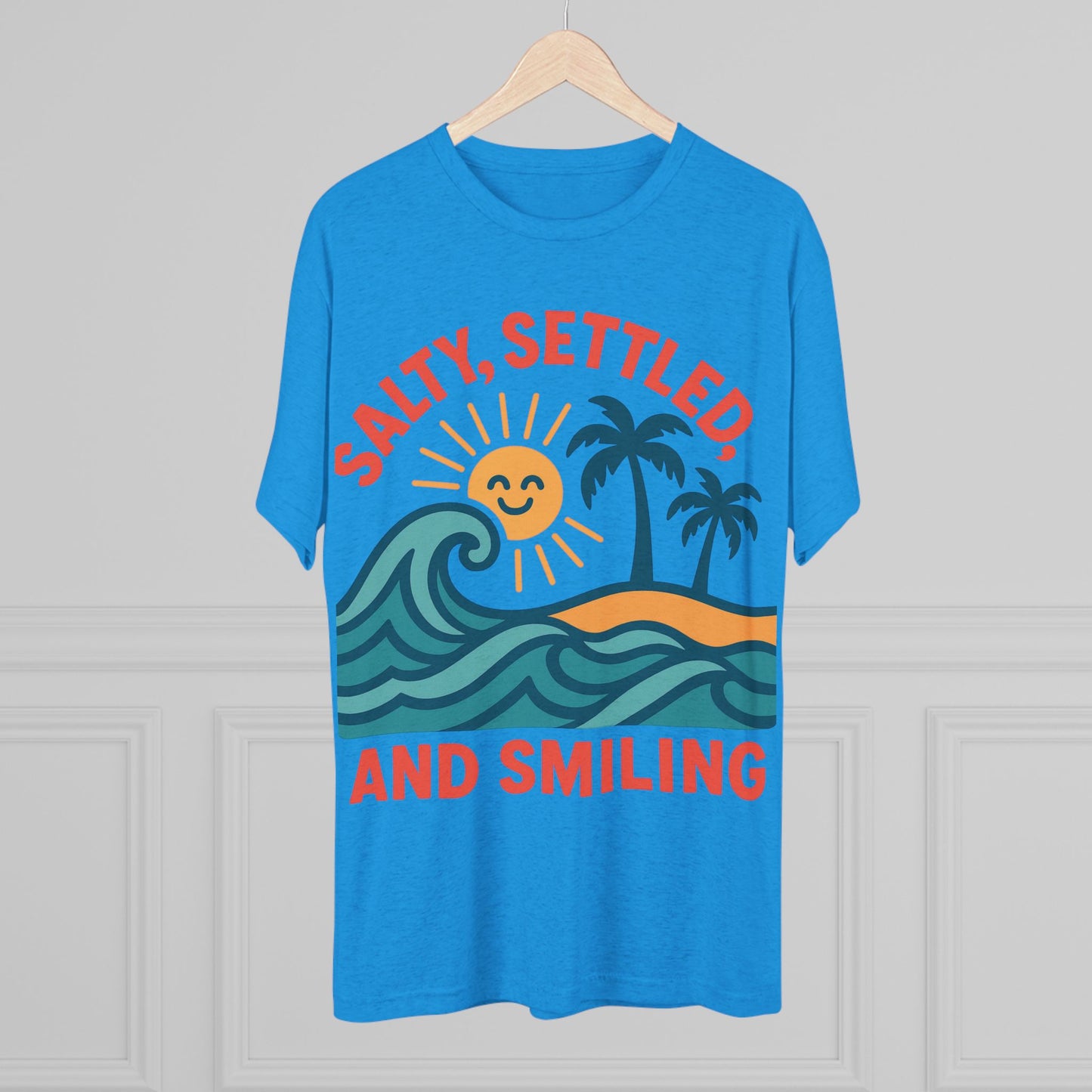 Salty, Settled, and Smiling Unisex Tri-Blend Tee