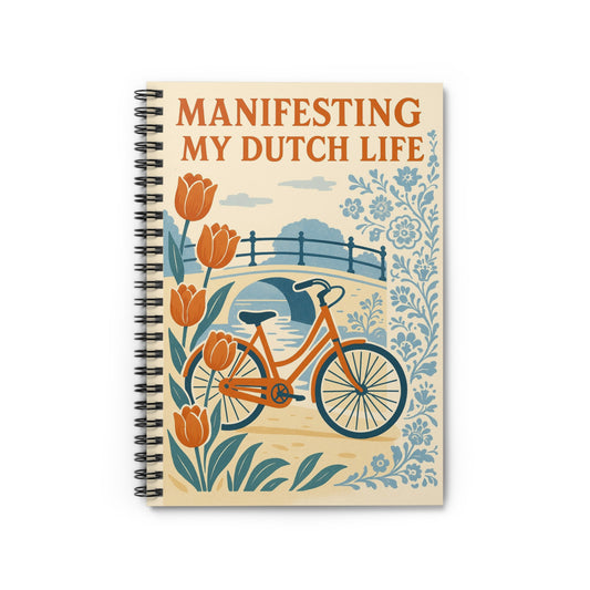 Spiral Bound Journal - Manifesting My Dutch Life Spiral Notebook