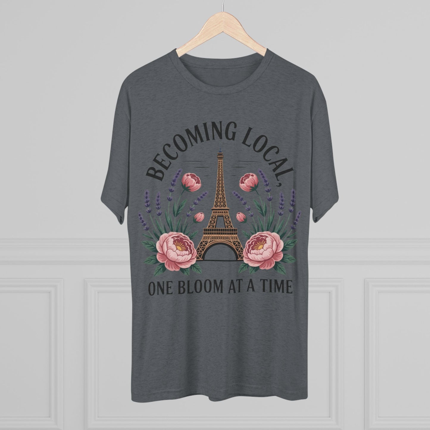 Becoming Local, One Bloom at a Time France Unisex Tri-Blend Tee