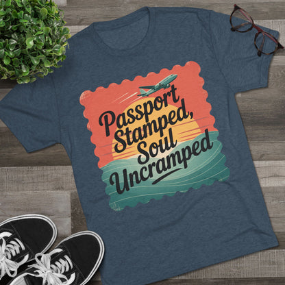 Passport Stamped, Soul Uncramped Unisex Tri-Blend Tee