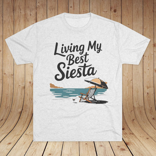 Living My Best Siesta Unisex Tri-Blend Tee
