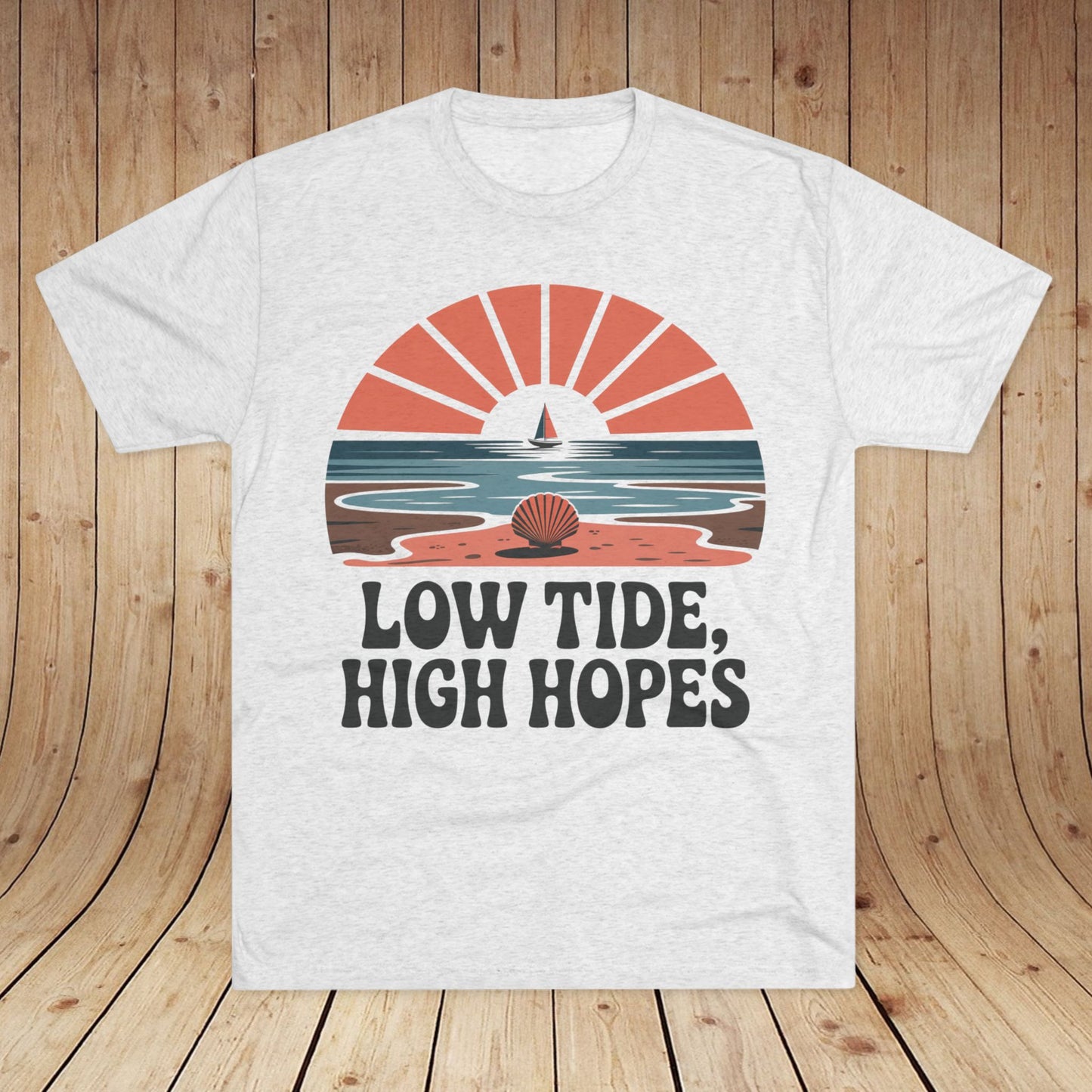 Low Tide, High Hopes Unisex Tri-Blend Tee