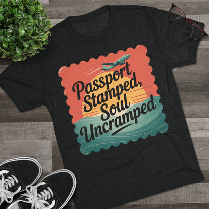 Passport Stamped, Soul Uncramped Unisex Tri-Blend Tee
