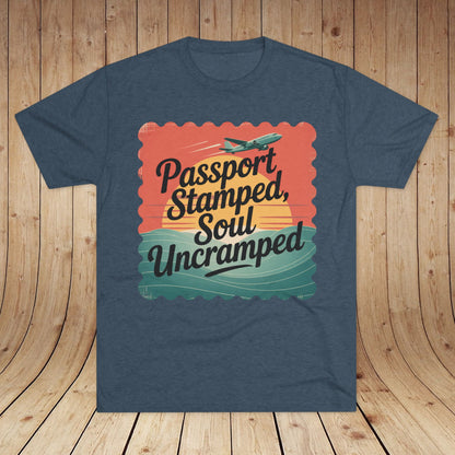 Passport Stamped, Soul Uncramped Unisex Tri-Blend Tee
