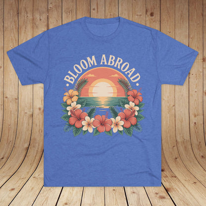 Bloom Abroad Hibiscus Sunrise Unisex Tri-Blend Tee