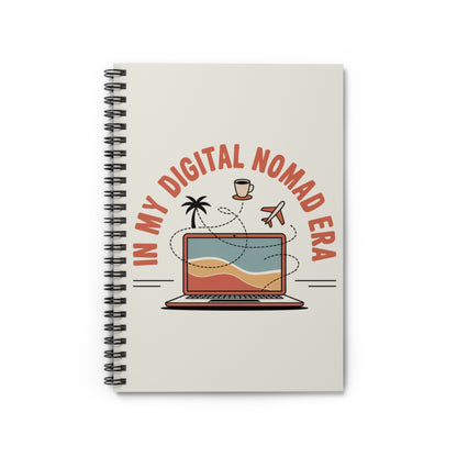 In My Digital Nomad Era Journal - Spiral Bound Notebook