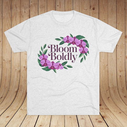 Bloom Boldly Unisex Tri-Blend Tee