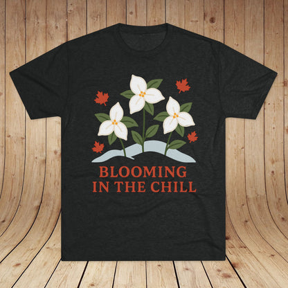 Blooming In The Chill Canada Unisex Tri-Blend Tee