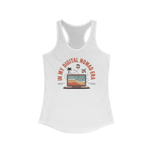 In My Digital Nomad Era Women's Racerback Tank T-Shirt