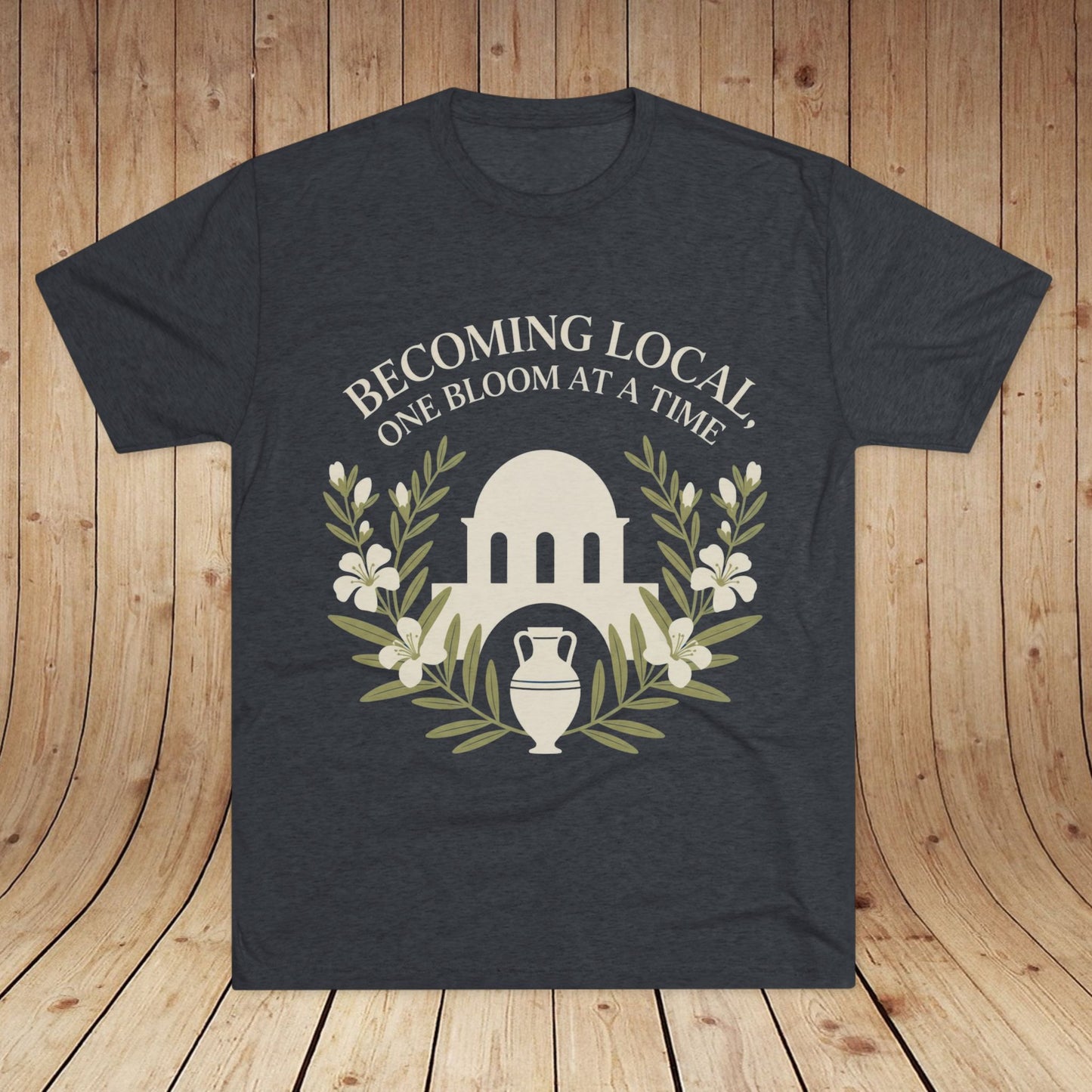 Becoming Local, One Bloom at a Time Greece Unisex Tri-Blend Tee