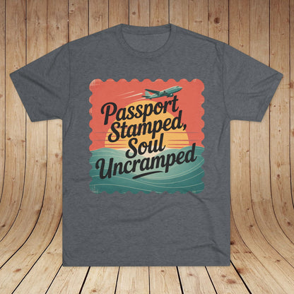 Passport Stamped, Soul Uncramped Unisex Tri-Blend Tee