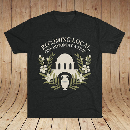 Becoming Local, One Bloom at a Time Greece Unisex Tri-Blend Tee