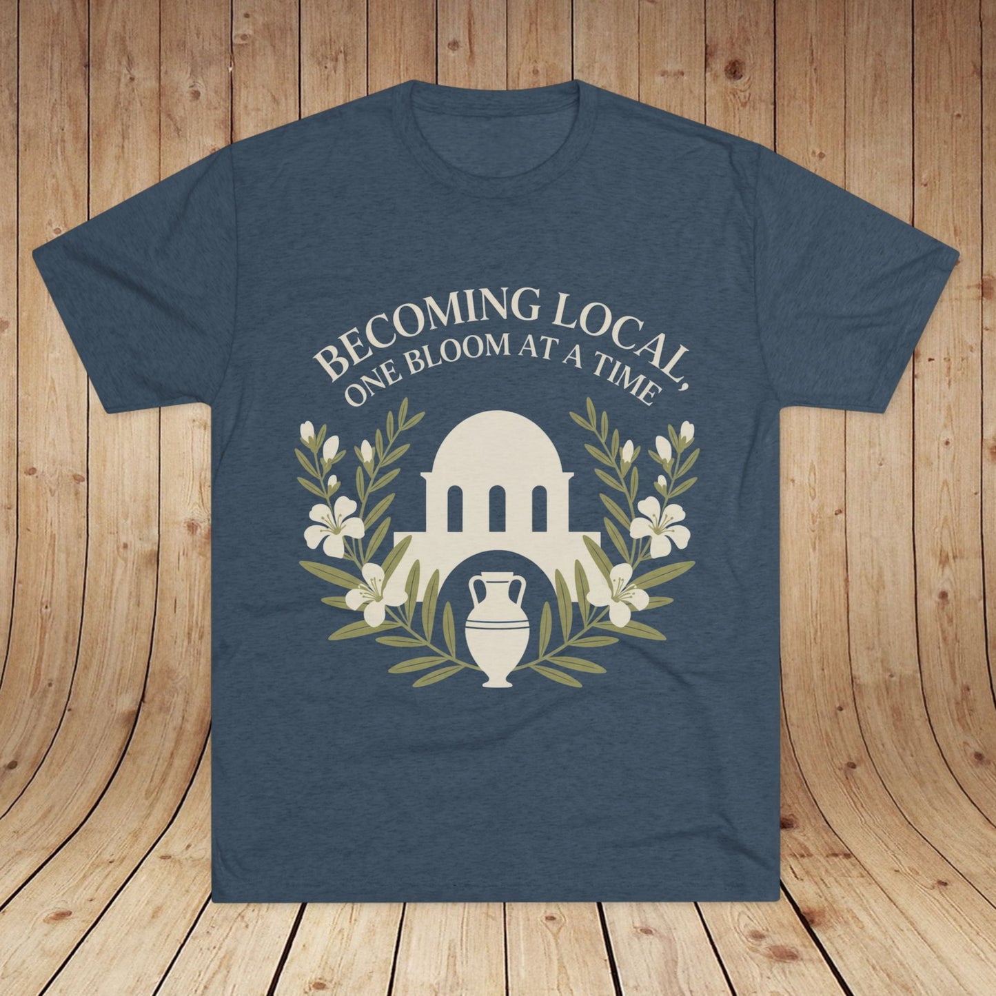 Becoming Local, One Bloom at a Time Greece Unisex Tri-Blend Tee