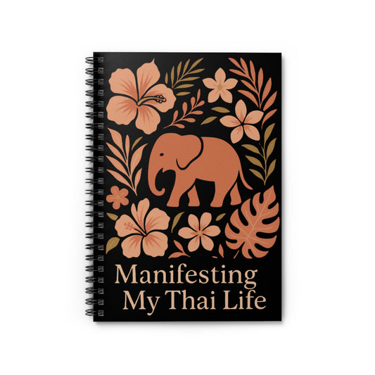 Manifesting My Thai Life Spiral Bound Journal, Spiral Notebook