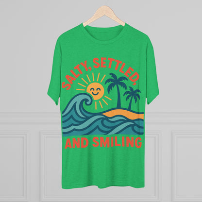Salty, Settled, and Smiling Unisex Tri-Blend Tee