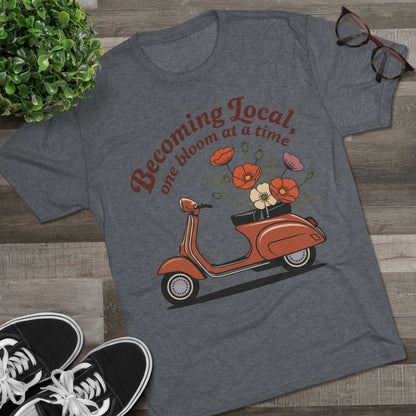 Becoming Local, One Bloom at a Time Italy Unisex Tri-Blend Tee