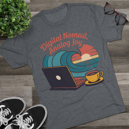 Digital Nomad, Analog Joy Unisex Tri-Blend Tee